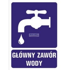 Znak naklejka GŁÓWNY ZAWÓR...
