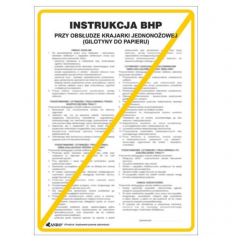 Znak bhp INSTRUKCJA BHP I PPOŻ BHP PRZY OBSŁUDZE KRAJARKI JEDNONOŻOWEJ (GILOTYNY DO PAPIERU)