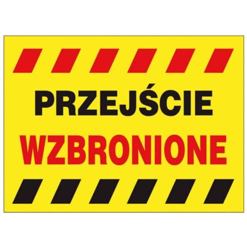 Znak bezpieczeństwa PRZEJŚCIE WZBRONIONE ZZ-B15
