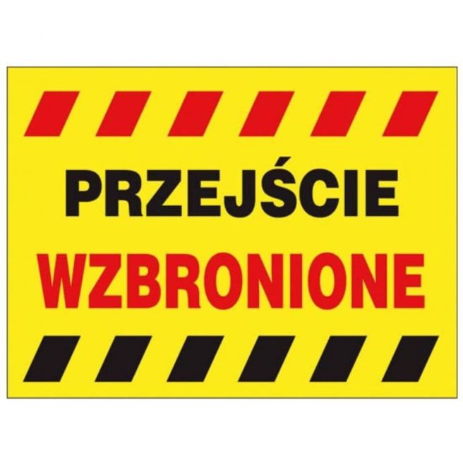 Znak bezpieczeństwa PRZEJŚCIE WZBRONIONE ZZ-B15