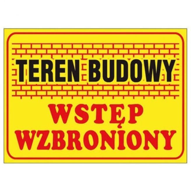 Znak budowlany TEREN BUDOWY WSTĘP WZBRONIONY ZZ-B16