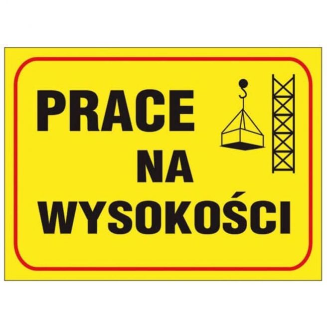 Znak bezpieczeństwa PRACE NA WYSOKOŚCI ZZ-B18