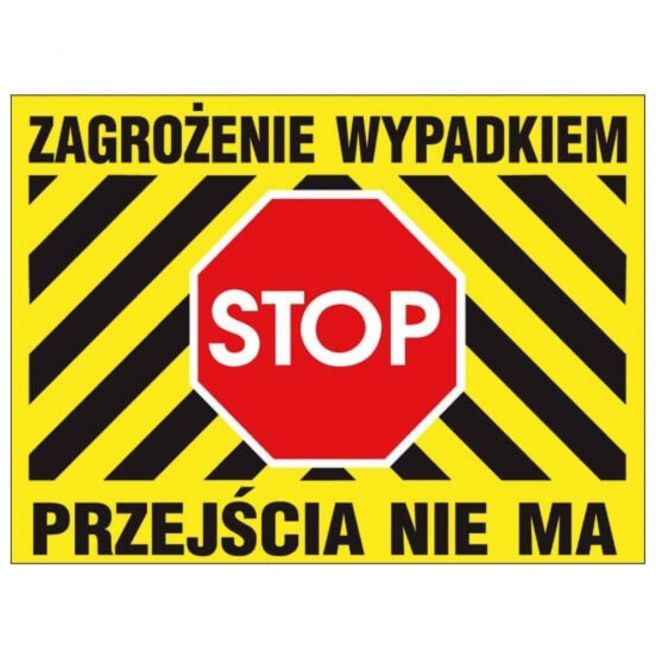 Tablica budowlana ZAGROŻENIE WYPADKIEM PRZEJŚCIA NIE MA