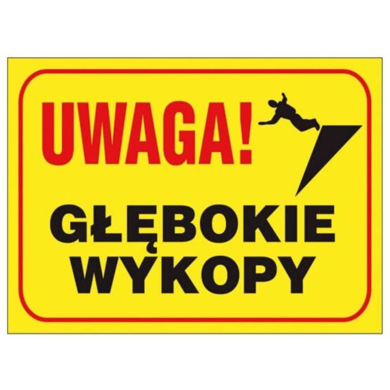 Tablica budowlana UWAGA! GŁĘBOKIE WYKOPY