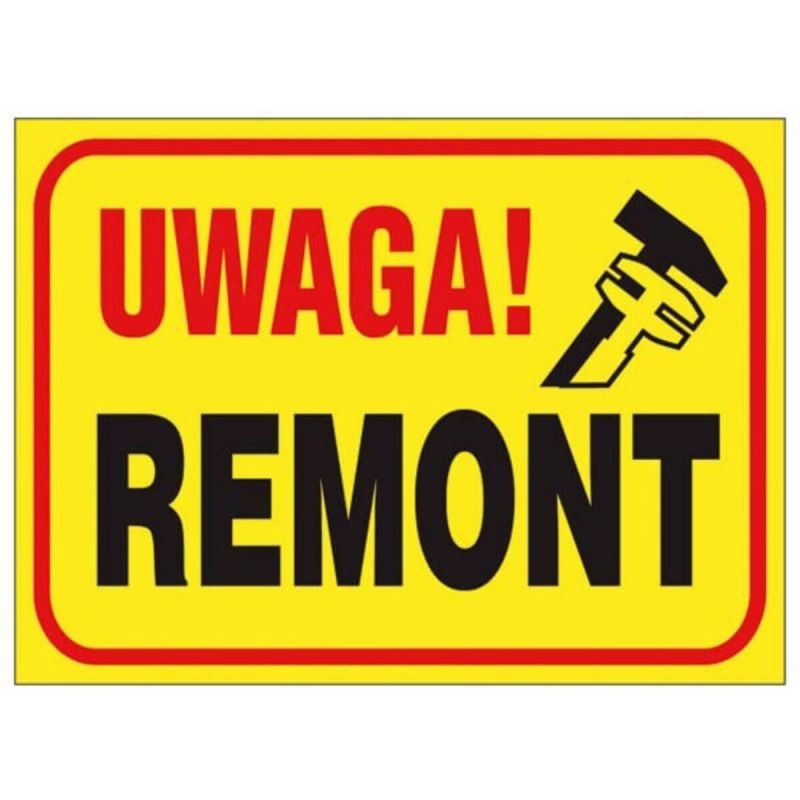 Tablica budowlana zolta UWAGA! REMONT