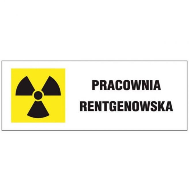 Oznakowanie promieniowania jonizującego PRACOWNIA RENTGENOWSKA