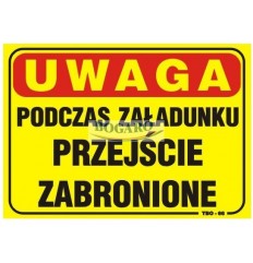 Znak tablica UWAGA PODCZAS...