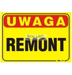 Znak tablica UWAGA REMONT...