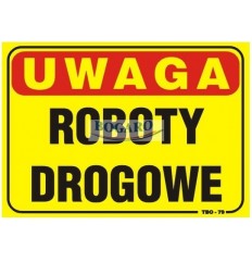 Znak tablica UWAGA ROBOTY...