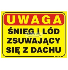 Znak TABLICA UWAGA ŚNIEG I...